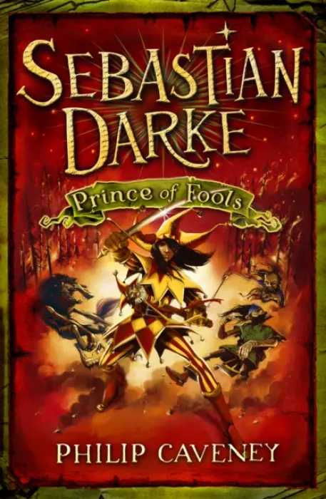 Sebastian Darke: Prince of Fools - Caveney, Philip