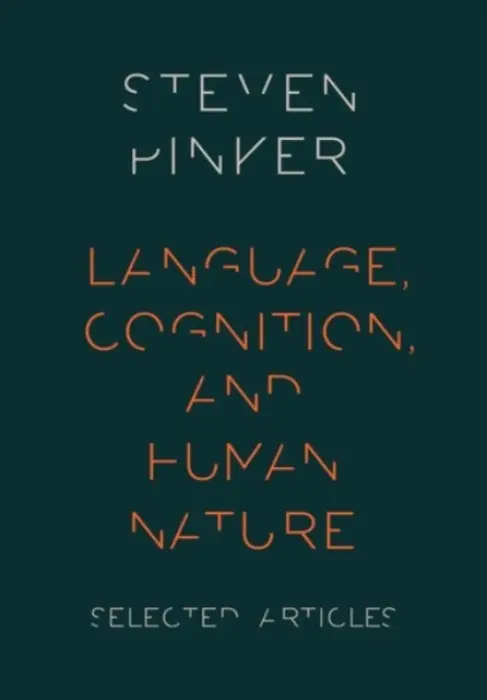 Language, Cognition, and Human Nature - Pinker, Steven (Johnstone Family Professor of Psychology, Johnstone Family Professor of Psychology, Harvard University)