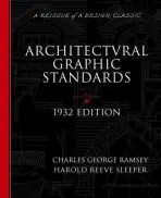 Architectural Graphic Standards for Architects, Engineers, Decorators, Builders and Draftsmen - Ramsey, Charles George a Sleeper, Harold Reeve