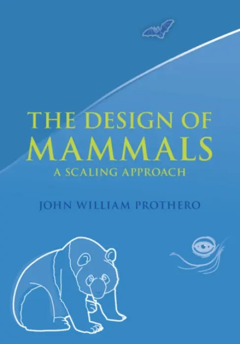Design of Mammals - Prothero, John William (University of Washington)