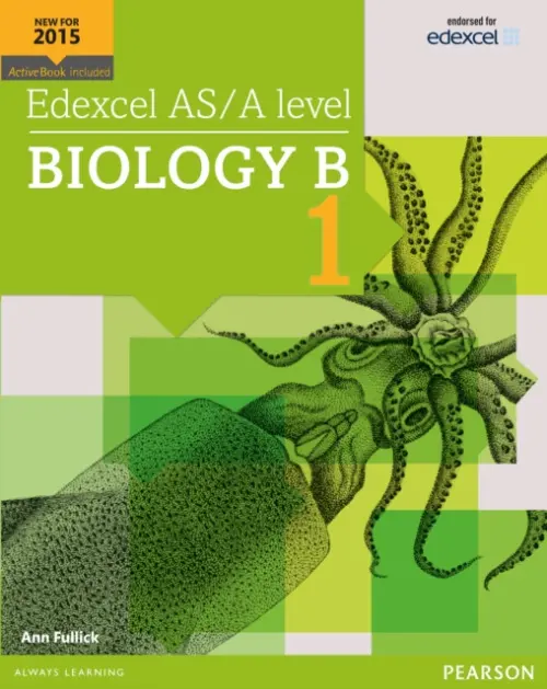 Edexcel AS/A level Biology B Student Book 1 + ActiveBook - Fullick, Ann