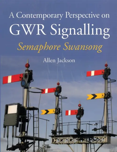 Contemporary Perspective on GWR Signalling - Jackson, Allen