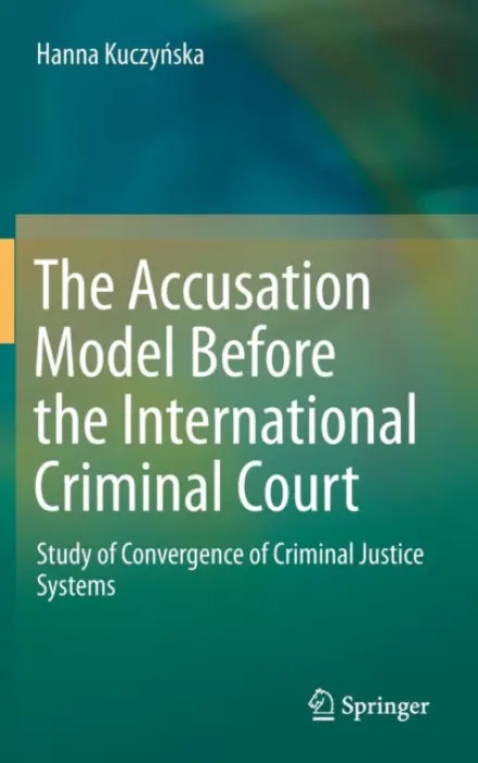 Accusation Model Before the International Criminal Court - Kuczynska, Hanna