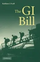 G.I. Bill - Frydl, Kathleen J. (University of California, Berkeley)
