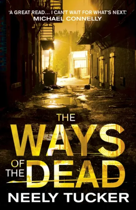 Ways of the Dead - Tucker, Neely