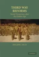 Third Way Reforms - Huo, Jingjing (University of Waterloo, Ontario)