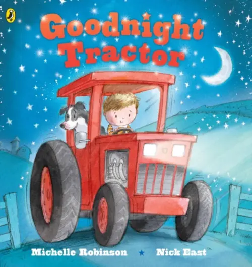 Goodnight Tractor (Board Book) - Michelle Robinson