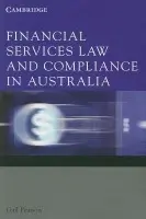 Financial Services Law and Compliance in Australia - Pearson, Gail (University of Sydney)