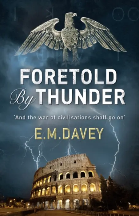Foretold by Thunder - E.M. Davey