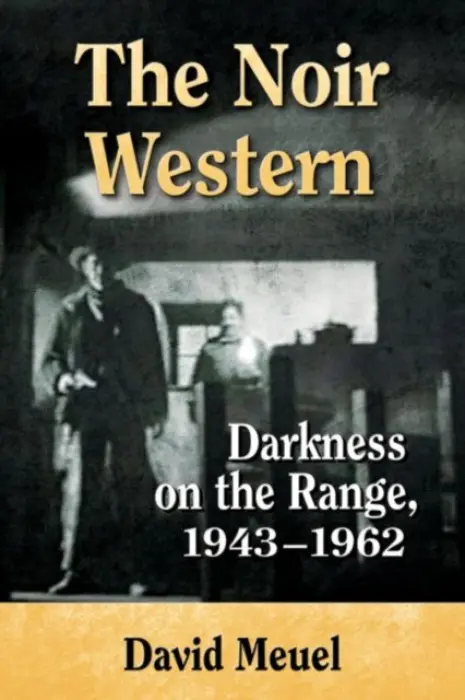 Noir Western - Meuel, David