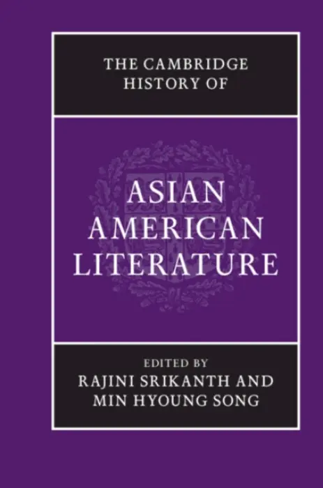 Cambridge History of Asian American Literature