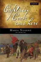Captain Cook Was Here - Nugent, Maria (National Museum of Australia, Canberra)
