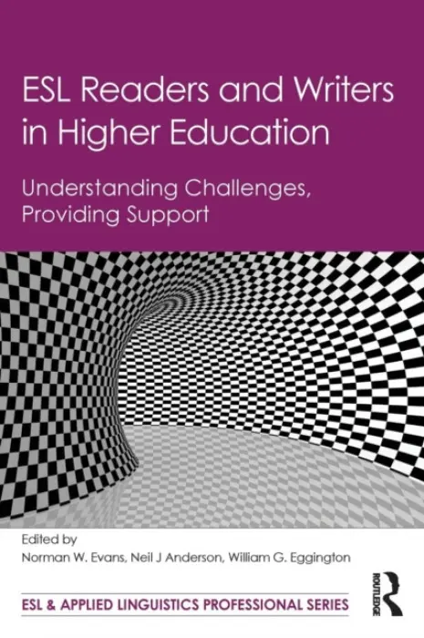ESL Readers and Writers in Higher Education