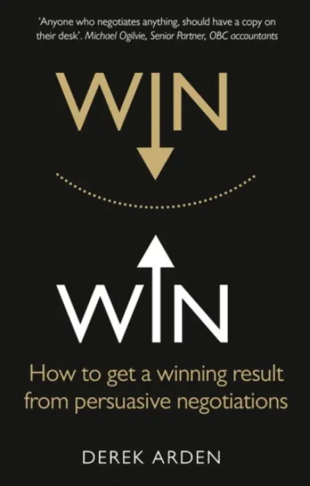 Win Win: Negotiation - Arden, Derek