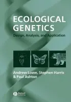 Ecological Genetics - Lowe, Andrew (CEH, Penicuick) a Harris, Stephen (University of Oxford) a Ashton, Paul (Edge Hill College, Ormskirk)