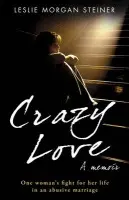 Crazy Love - Steiner, Leslie Morgan