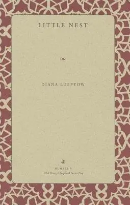 Little Nest - Lueptow, Diane