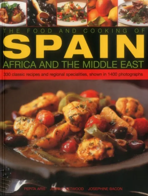 Food and Cooking of Spain, Africa and the Middle East - Fleetwood Jenni Aris Pepita  a  Bacon Josephine
