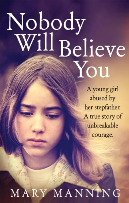 Nobody Will Believe You - Manning, Mary