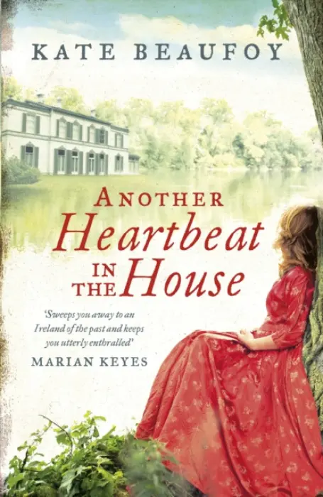 Another Heartbeat in the House - Beaufoy, Kate