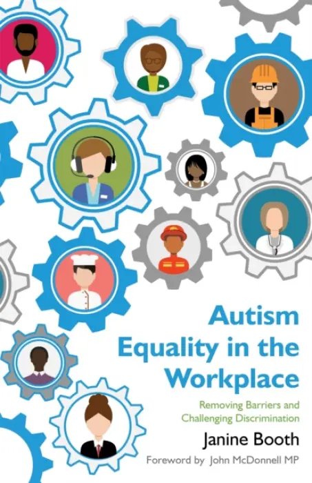 Autism Equality in the Workplace - Booth, Janine
