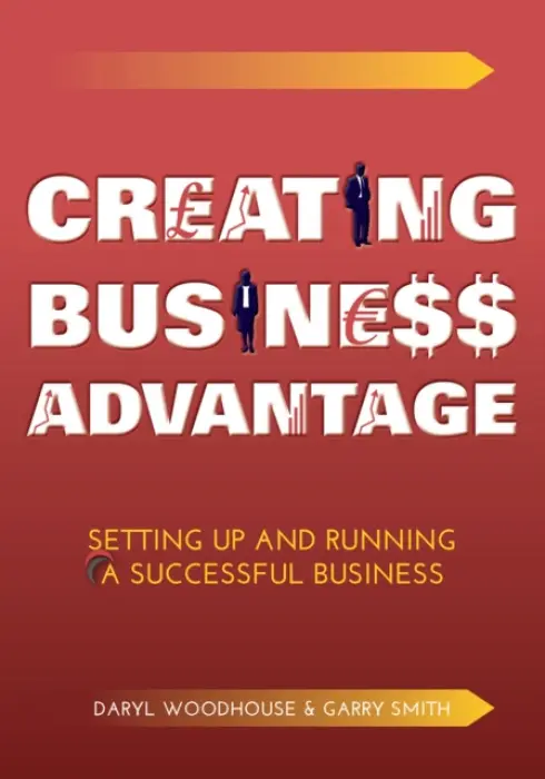 Creating Business Advantage - Woodhouse, Daryl a Smith, Garry