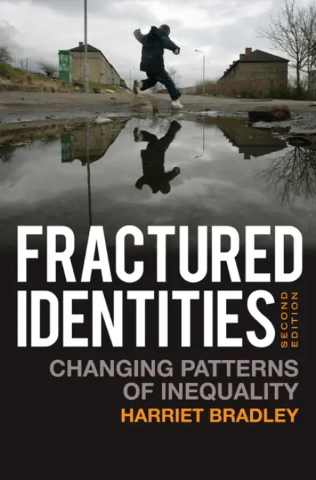 Fractured Identities - Bradley, Harriet (University of Bristol)