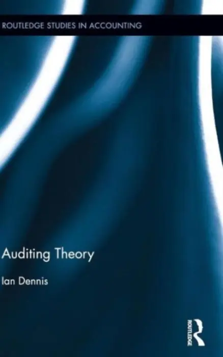 Auditing Theory - Dennis, Ian (Oxford Brookes University, UK)