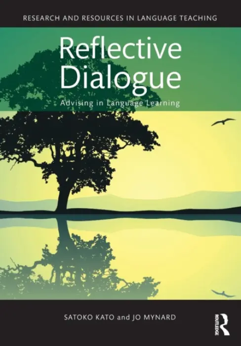 Reflective Dialogue - Kato, Satoko (Kanda University of International Studies, Japan) a Mynard, Jo (Kanda University of International Studies, Japan)