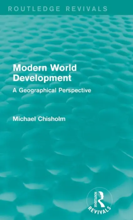 Modern World Development - Chisholm, Michael