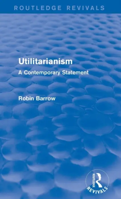 Utilitarianism - Barrow, Robin