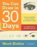 You Can Draw in 30 Days - Mark Kistler