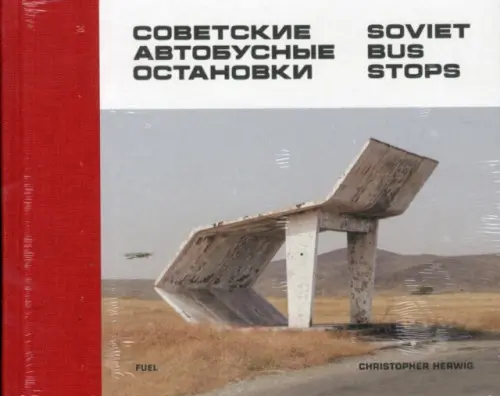 Soviet Bus Stops - Herwig, Christopher a FUEL