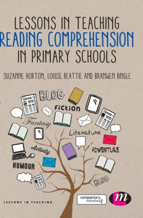Lessons in Teaching Reading Comprehension in Primary Schools - Horton, Suzanne a Beattie, Louise a Bingle, Branwen