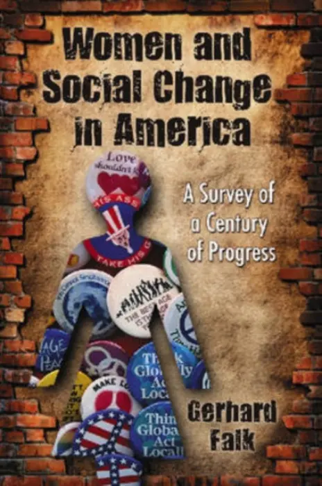 Women and Social Change in America - Falk, Gerhard