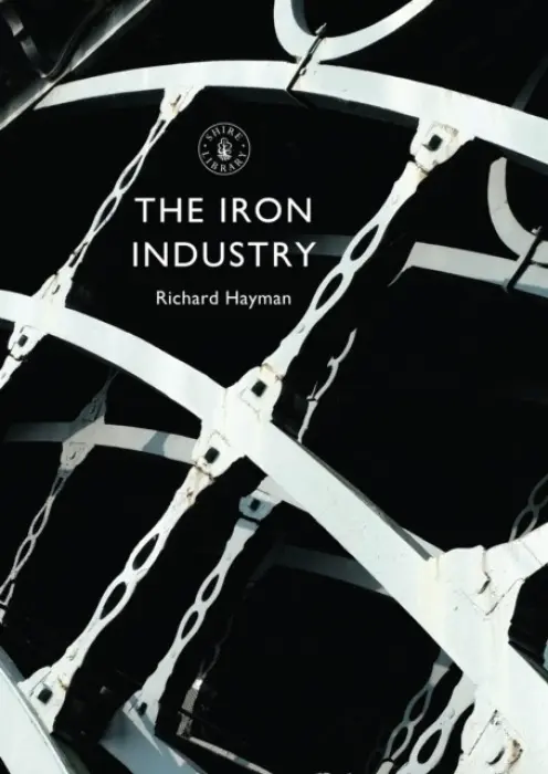 Iron Industry - Hayman, Richard