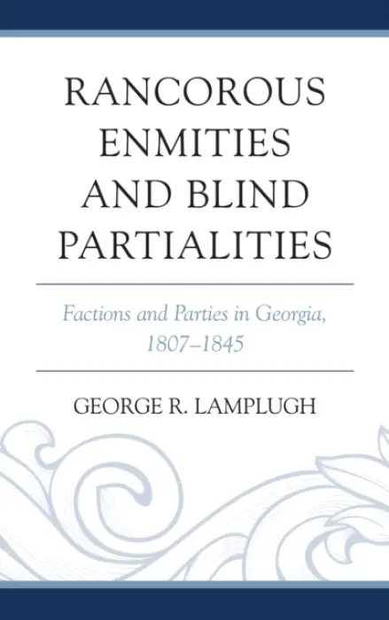 Rancorous Enmities and Blind Partialities - Lamplugh, George R.