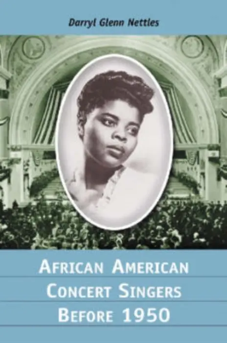 African American Concert Singers Before 1950 - Nettles, Darryl Glenn
