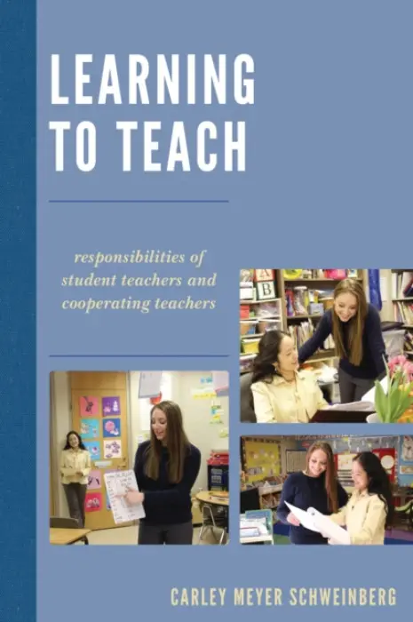 Learning to Teach - Schweinberg, Carley Meyer