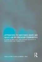 Approaches to Substance Abuse and Addiction in Education Communities
