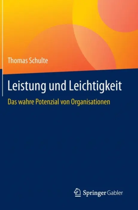 Leistung und Leichtigkeit - Schulte, Thomas