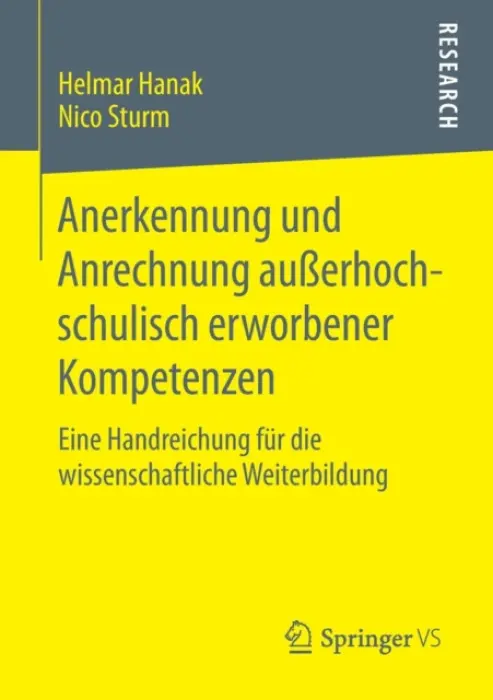 Anerkennung und Anrechnung auĂźerhochschulisch erworbener Kompetenzen - Hanak, Helmar a Sturm, Nico