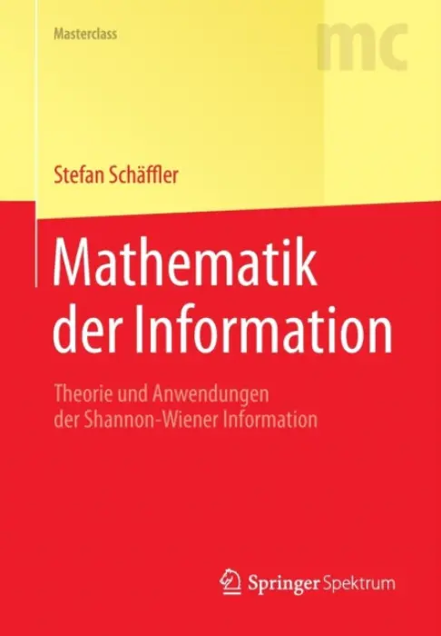 Mathematik der Information - Schaffler, Stefan