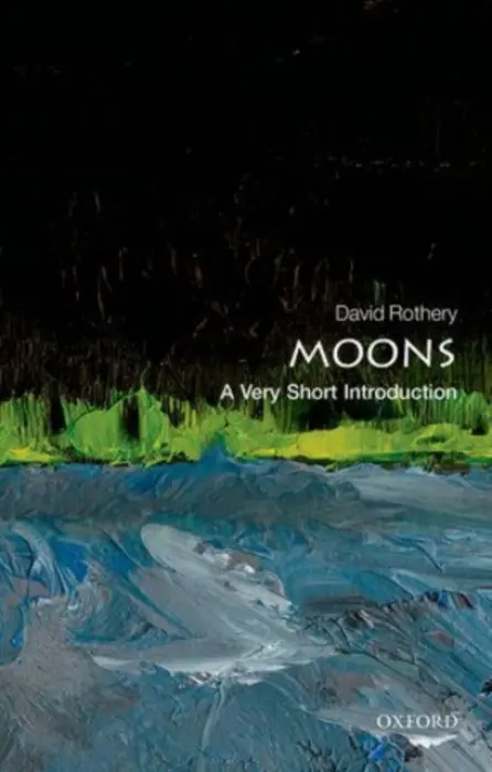 Moons - Rothery, David A. (Professor of Planetary Geosciences at the Open University)