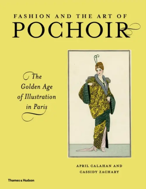 Fashion and the Art of Pochoir - Calahan, April a Zachary, Cassidy