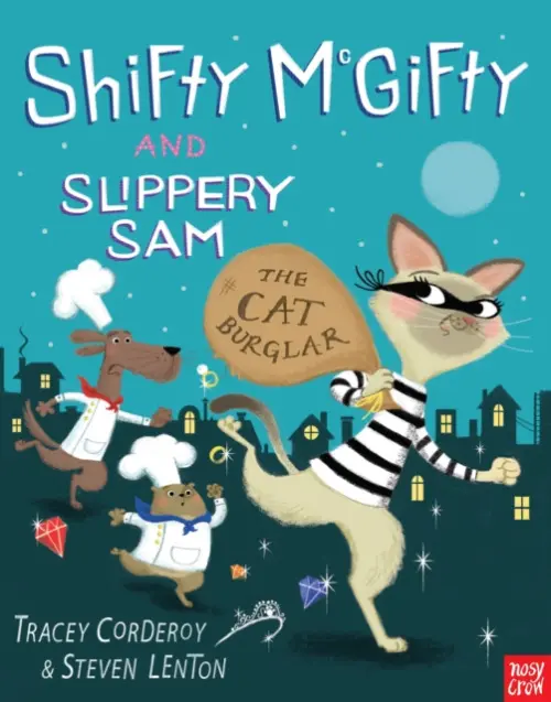Shifty McGifty and Slippery Sam: The Cat Burglar - Corderoy, Tracey
