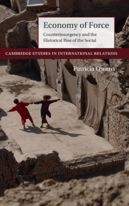 Economy of Force - Owens, Patricia (University of Sussex)