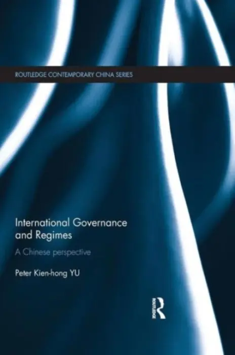 International Governance and Regimes - Yu, Peter Kien Hong (Swinburne University of Technology, Malaysia)