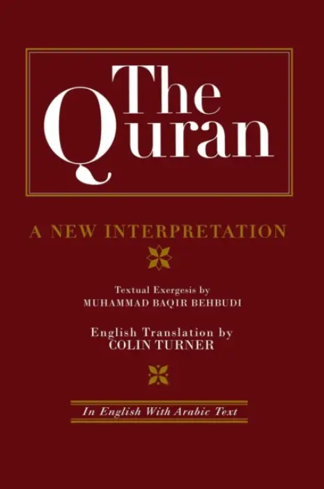 Quran: A New Interpretation - Behbudi, M. B. a Turner, Colin (University of Durham, UK)