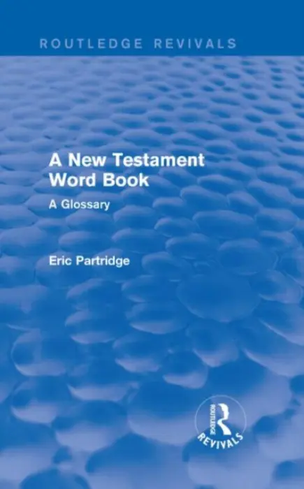 New Testament Word Book - Partridge, Eric